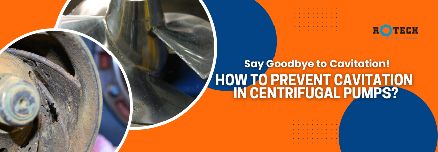 You are currently viewing Stop Cavitation in Its Tracks: How to Prevent Cavitation in Centrifugal Pumps