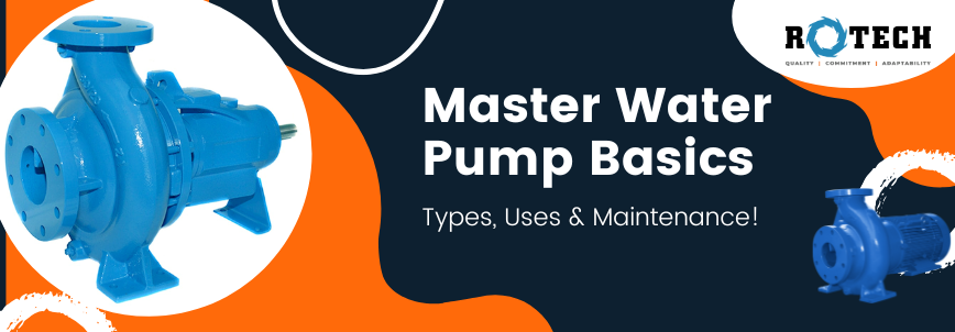 You are currently viewing The Complete Guide to Water Pumps: Types, Uses, and Maintenance